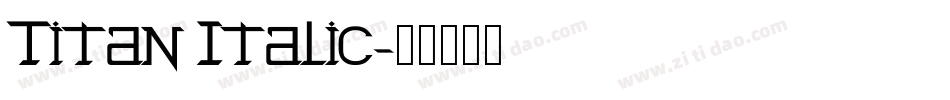Titan Italic字体转换